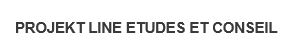 PROJEKT LINE ETUDES ET CONSEIL